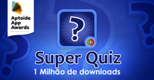 Super Quiz Português, com 1 milhão de downloads, nomeado para os Aptoide App Awards
